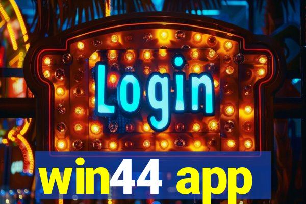 win44 app